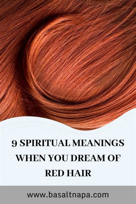 9 Spiritual Meanings When You Dream of Red Hair