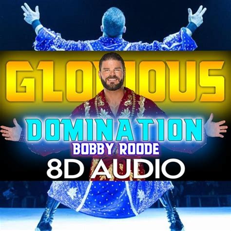 Stream [8D AUDIO] Glorious Domination - Bobby Roode | Entrance Theme ...