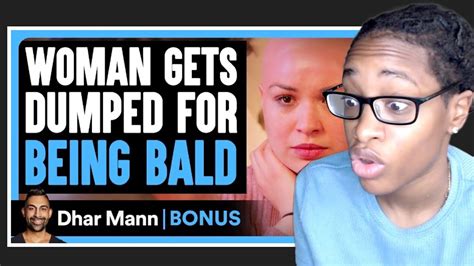 Woman Gets DUMPED For Being BALD| Dhar Mann Bonus Reaction - YouTube