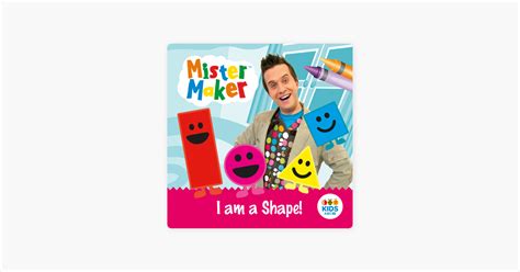 ‎Mister Maker, I Am a Shape! on iTunes