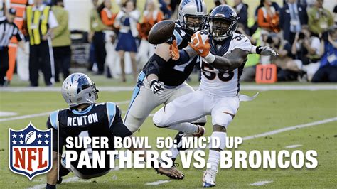 Panthers vs. Broncos: Super Bowl 50 | First Half Mic’d Up Highlights | Inside the NFL - YouTube