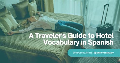 A Traveler's Guide to Hotel Vocabulary in Spanish