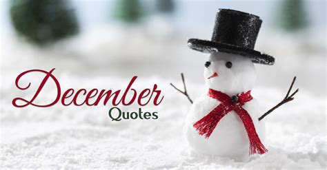 165+ December Quotes To Smile, Laugh And Enjoy The Month