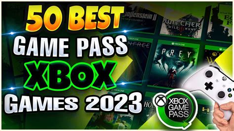 TOP 50 XBOX GAME PASS GAMES IN 2023 YOU MUST PLAY NOW! - YouTube