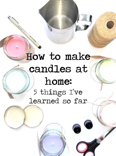 How to make candles at home: 5 things I've learned so far - Ella Scribbles | Homemade scented ...