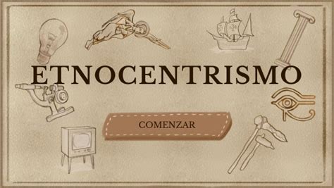 Ejemplos de etnocentrismo