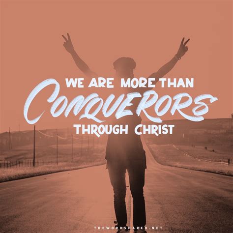 We Are More Than Conquerors - The Word Shared