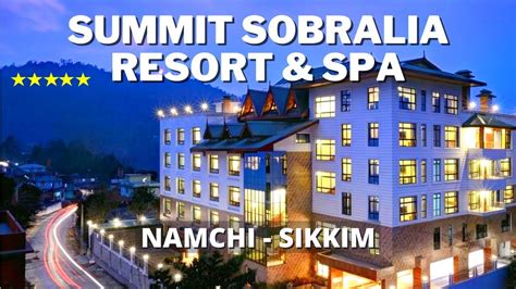 Summit Sobralia Casino Resort & Spa - Namchi, Sikkim | Best Hotels in Namchi Sikkim - YouTube