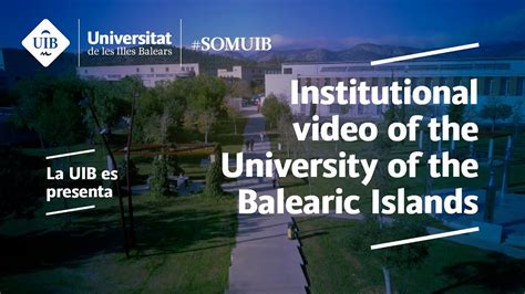 Institutional video of the University of the Balearic Islands - YouTube