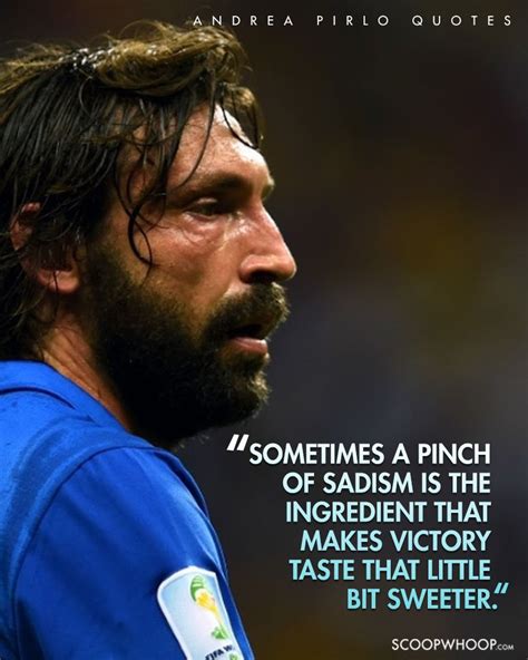 23 Andrea Pirlo Quotes That Prove He’s A Philosopher In The Guise Of A ...