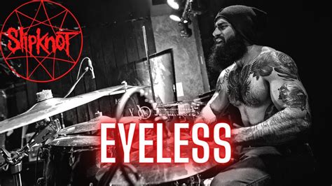 EYELESS - SLIPKNOT | DRUM COVER. - YouTube