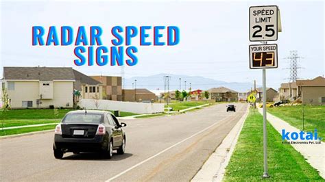 A Detail Guide to Radar Speed Signs -kotai Electronics Pvt.Ltd