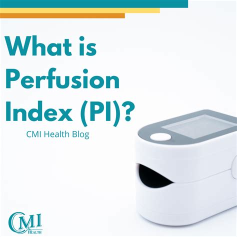 What is Perfusion Index (PI)? | CMI Health