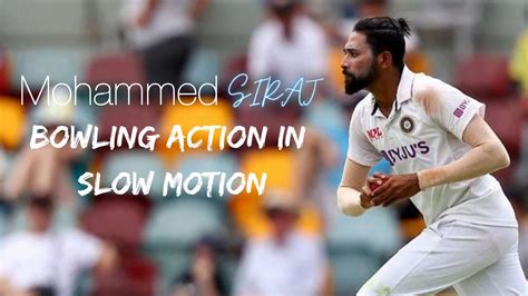 Mohammed Siraj Bowling Action | In Slow Motion | 2021 | Tarush Cricket ...