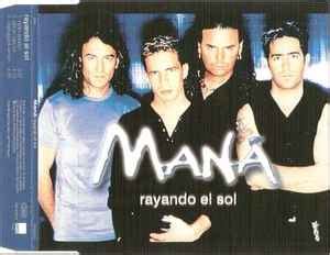 Maná – Rayando El Sol (2001, CD) - Discogs