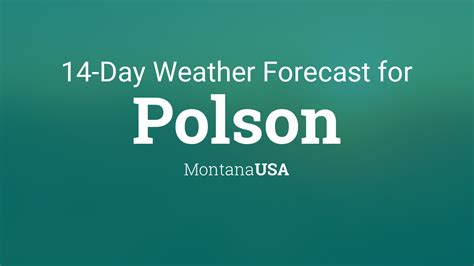 Polson, Montana, USA 14 day weather forecast