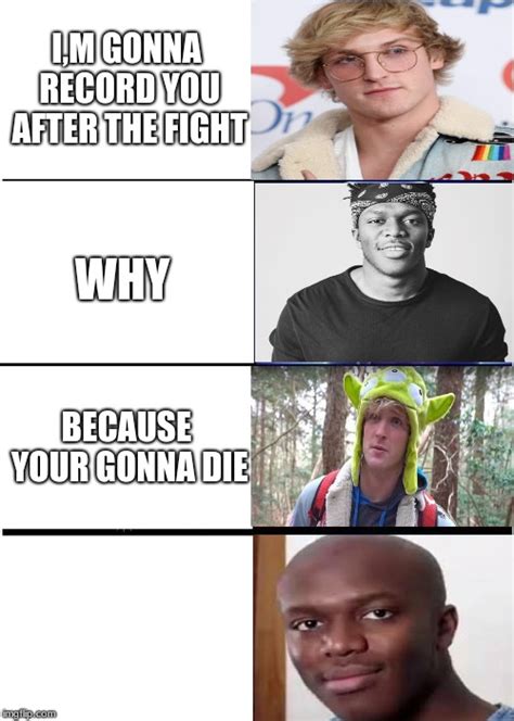 ksi vs logan paul - Imgflip