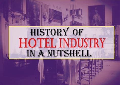 History of the Hotel Industry in a Nutshell – A Fascinating Journey ...