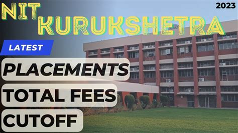 NIT KURUKSHETRA | NIT KURUKSHETRA PLACEMENTS | NIT KURUKSHETRA FEES | NIT KURUKSHETRA CUTOFF ...