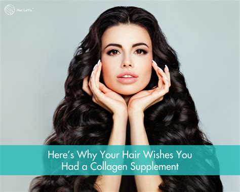 Collagen 101: How the Top Collagen Hair Growth Supplements Benefit You | Hair La Vie