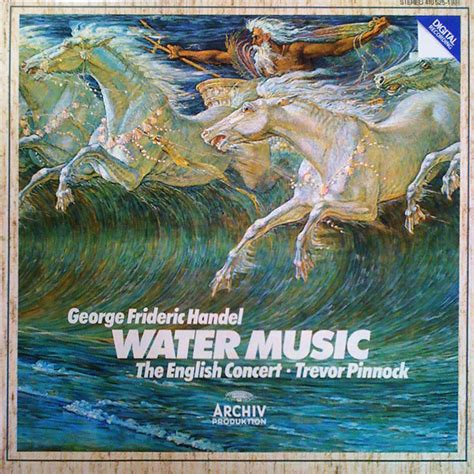 George Frideric Handel* - The English Concert* Trevor Pinnock - Water Music (1983, Vinyl) | Discogs