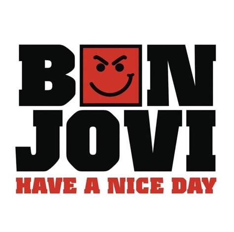 Bon Jovi – Have a Nice Day Lyrics | Genius Lyrics