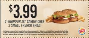 Get these Burger King Printable Coupon, 2 Whopper Jr. Sandwiches and 2 Small French Fries for $3 ...
