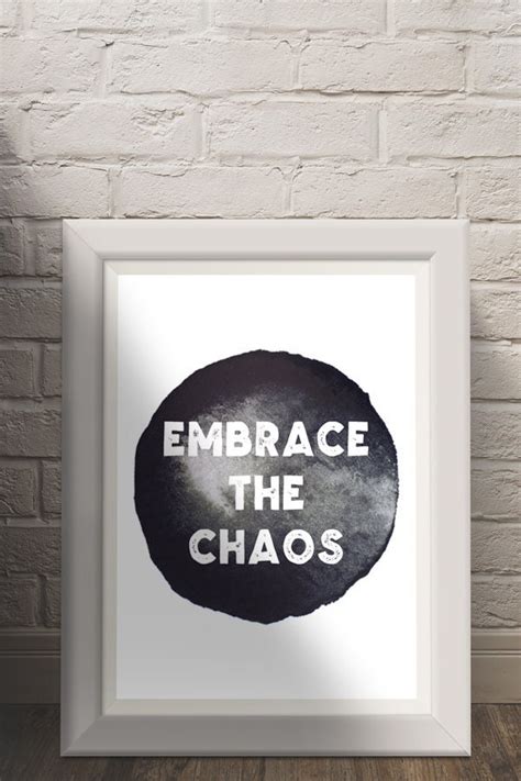 Embrace the Chaos Digital Download Wall Art Prints Quote - Etsy UK