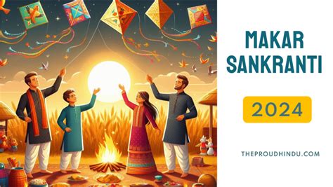 About Makar Sankranti Festival 2024 Date Celebration