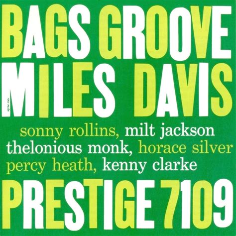 ‎Bags' Groove (Rudy Van Gelder Remaster) - Album by Miles Davis - Apple Music