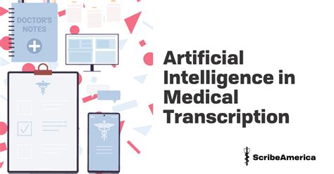 Artificial Intelligence in Medical Transcription | Jobs ScribeAmerica