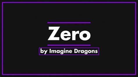 Zero by Imagine Dragons - YouTube