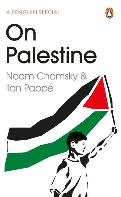 On Palestine by Noam Chomsky - Penguin Books Australia