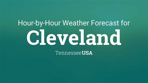 Hourly forecast for Cleveland, Tennessee, USA