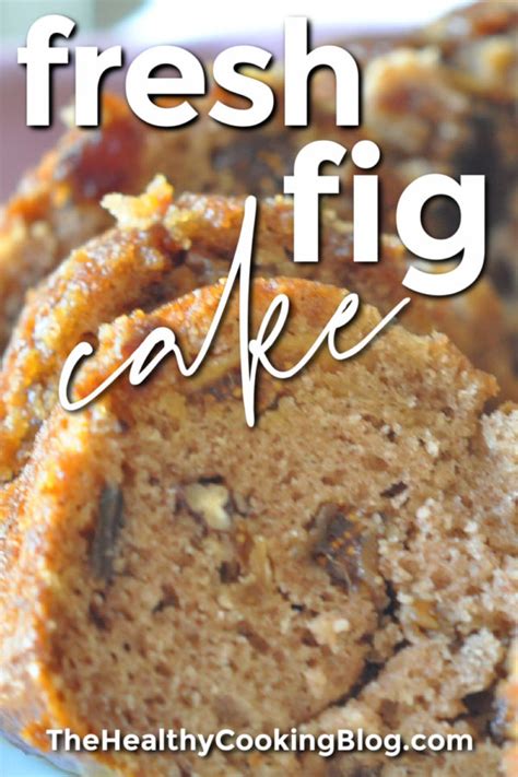 Fresh Fig Cake Moist Recipe - Love Fig Season For Best, Easy Fig Cake