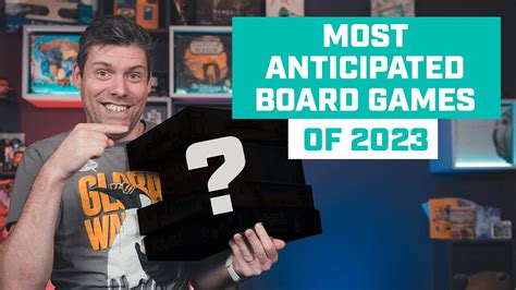 Most Anticipated Board Games of 2023 - YouTube