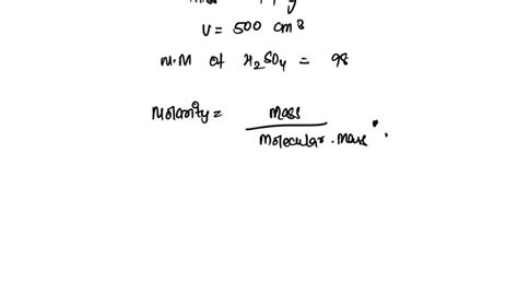 SOLVED: A scientist produced a 500 ml solution of sulfuric acid (H2SO4) using 30 grams of ...