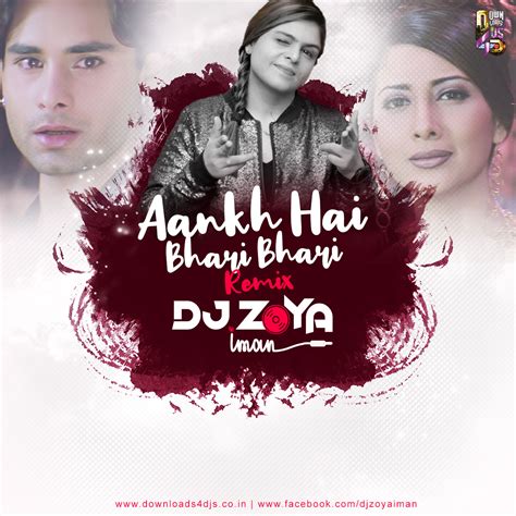 AANKH HAI BHARI BHARI – DJ ZOYA IMAN REMIX | Downloads4Djs