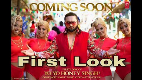 Yo Yo Honey Singh Song First Look | Comeback after 4 Years | India's Biggest Hit - YouTube