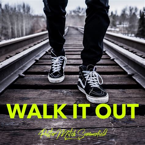 Walk It Out | Word of God Fellowship Church