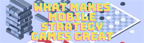 What Makes Mobile Strategy Games Great?