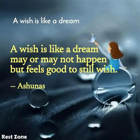 A wish is like a dream m... | Quotes & Writings by Ashunas | YourQuote