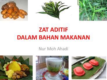 PPT – ZAT ADITIF DALAM BAHAN MAKANAN PowerPoint presentation | free to ...