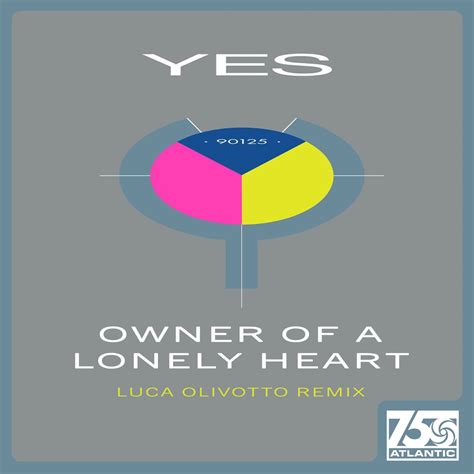 ‎Owner of a Lonely Heart (Luca Olivotto Remix) - Single by Yes on Apple ...