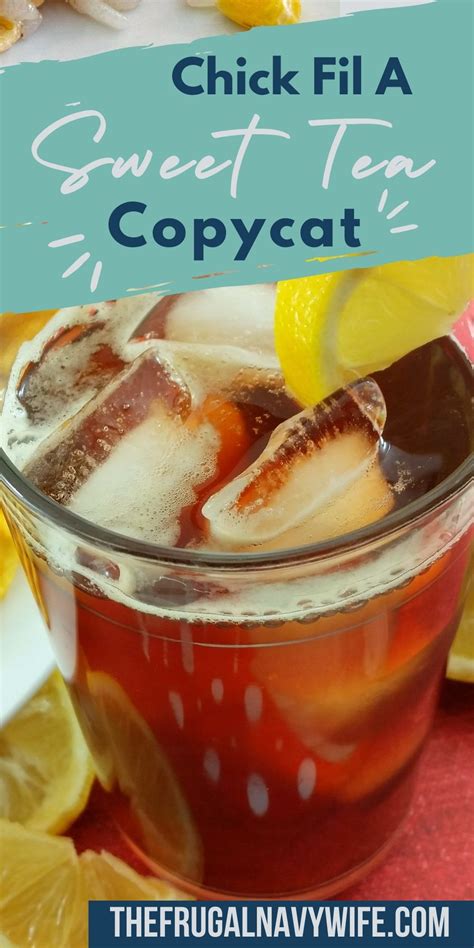 Copycat Chick Fil A Sweet Tea Recipe - The Frugal Navy Wife