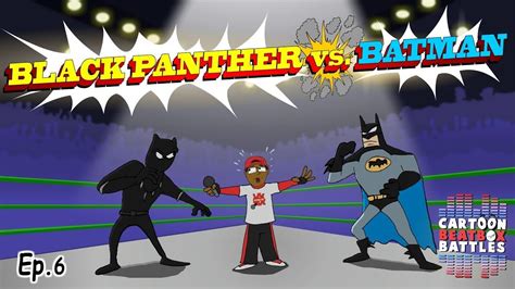 Black Panther vs Batman - Cartoon Beatbox Battles | Batman cartoon, Cartoon, Fnaf sister location