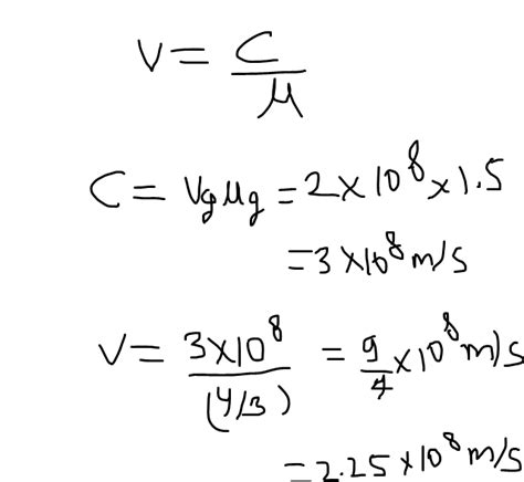 110 Cuau want 5. Speed of light in glass is 2 × 108 m/s and its refractive index is 1.5. What is ...