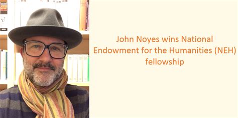 John Noyes wins National Endowment for the Humanities (NEH) fellowship - Department of Germanic ...