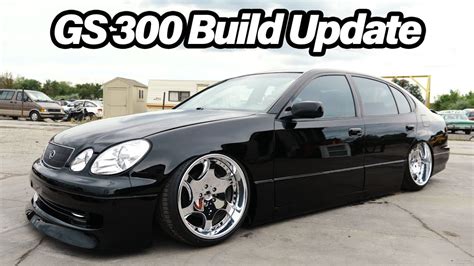 GS 300 VIP Build UPDATE!!! - YouTube