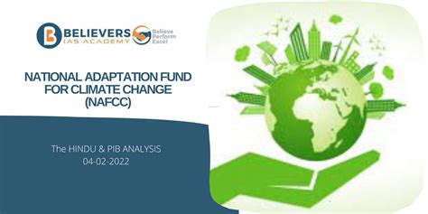 National Adaptation Fund for Climate Change (NAFCC) - Believers IAS Academy